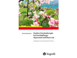 Positive Psychotherapie bei Erschöpfungsdepression und Burn-out